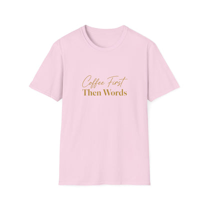 Coffee First Then Words T-Shirt | Script Typography Coffee Quote