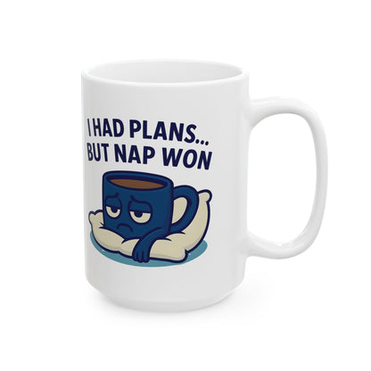 Funny Ceramic Mug for Coffee Lovers, I Had Plans But Nap Won, Gift for Friends, Office Humor, Birthday Present, Tea Mug, Relaxation Cup