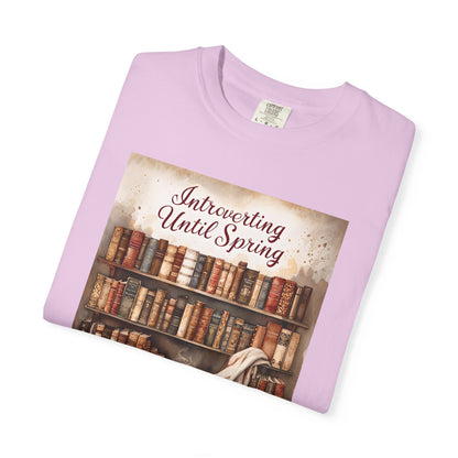 Introverting Until Spring T-Shirt, Cozy Literary Tee, Perfect Gift for Book Lovers, Spring Vibes Shirt, Relaxed Fit Fashion