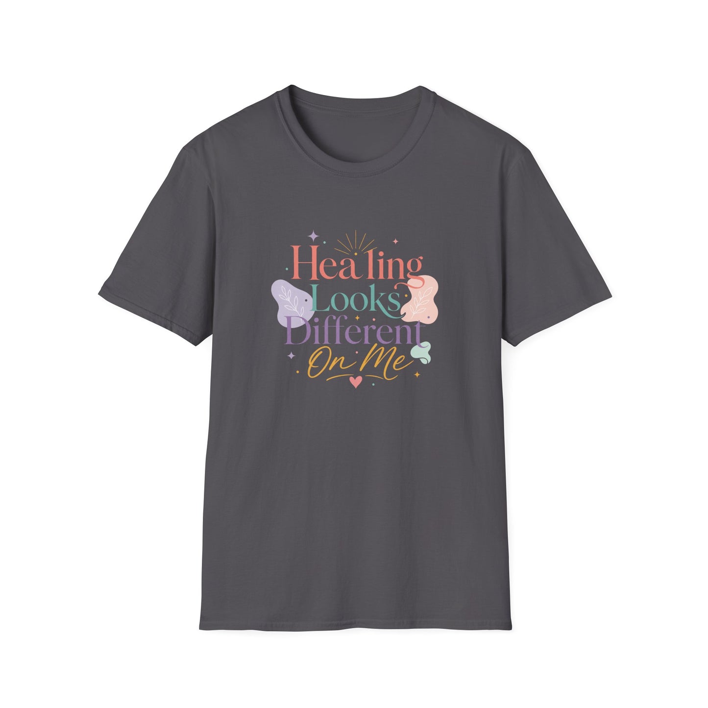 Healing Looks Different On Me T-Shirt | Pastel Floral Typography