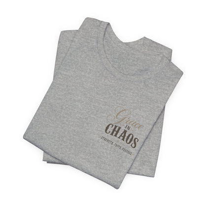 Grace in Chaos Tee | Inspirational scripture typography shirt