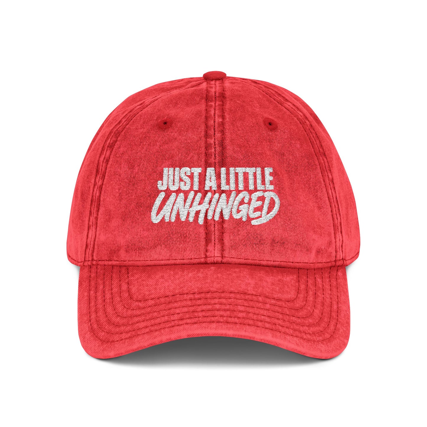 Just A Little Unhinged Cap | Embroidered Vintage Dad Hat