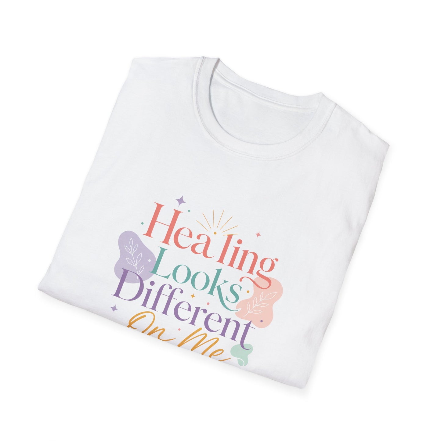 Healing Looks Different On Me T-Shirt | Pastel Floral Typography