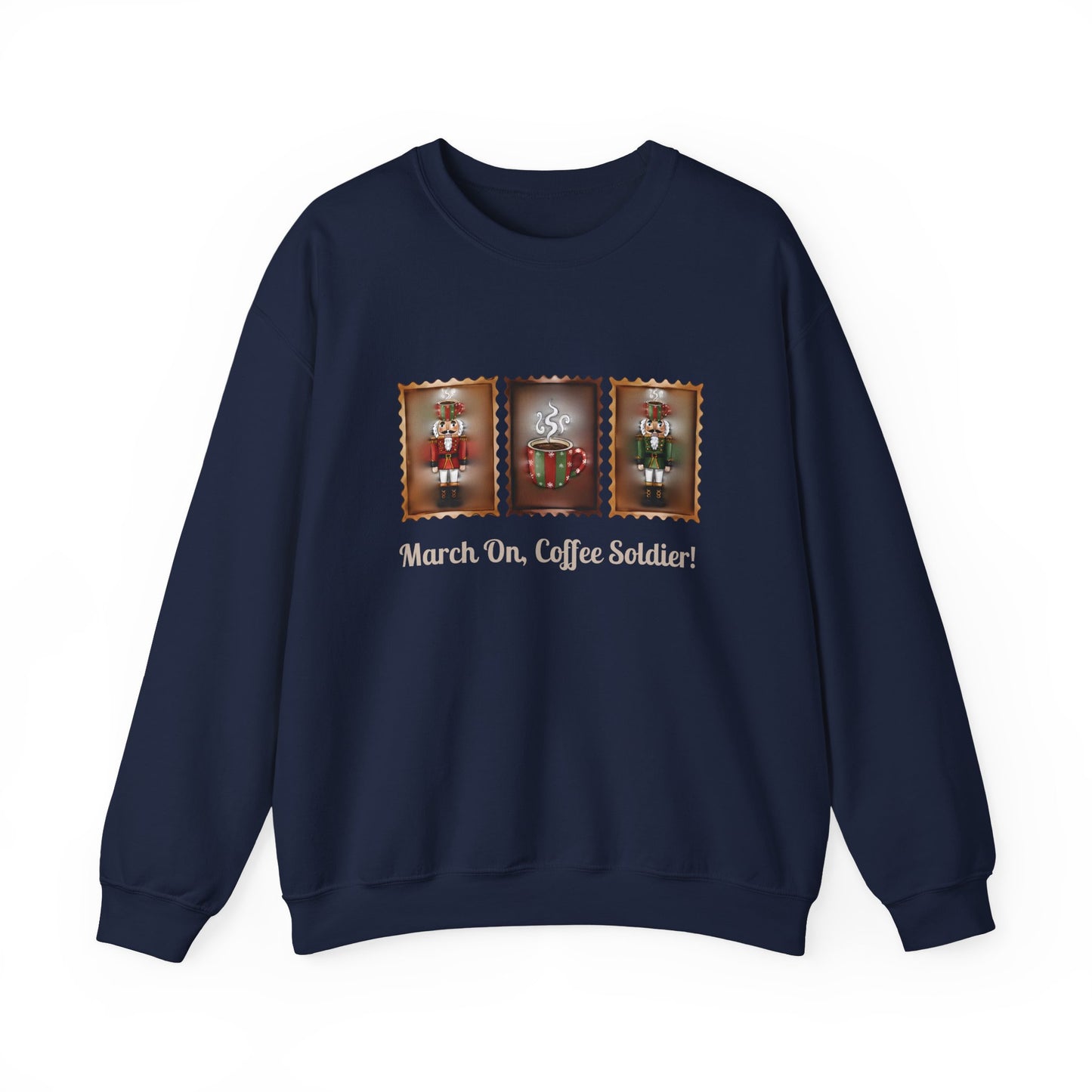 Coffee Soldier Nutcracker Crewneck Sweatshirt | March On, Coffee Soldier!