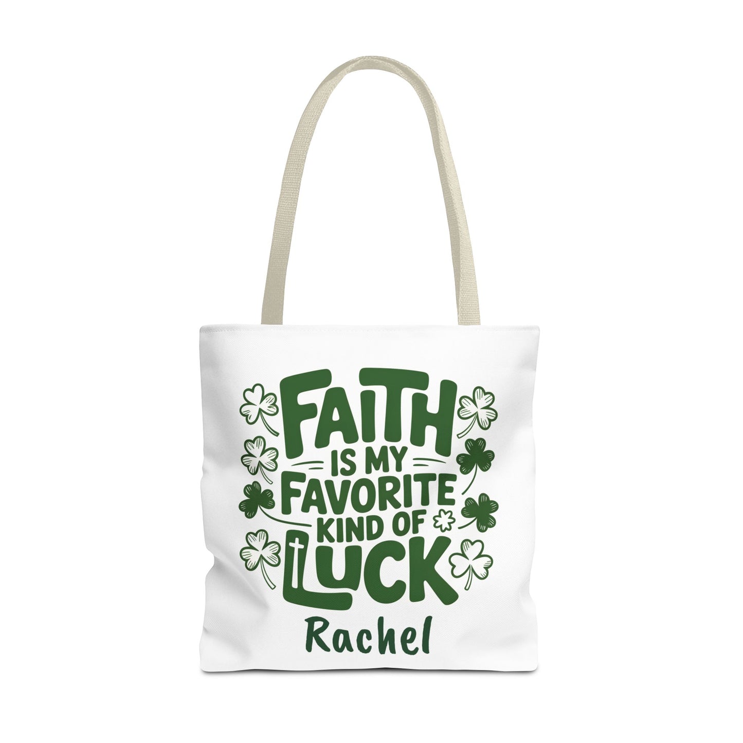 Faith Is My Favorite Kind Of Luck Tote | St. Patrick Shamrock Tote