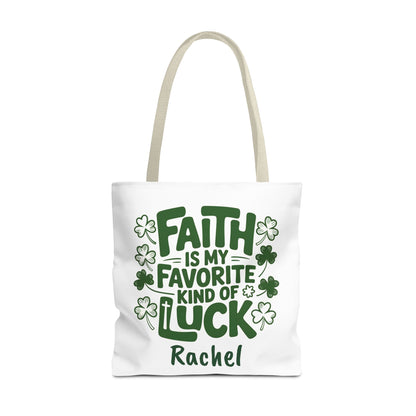 Faith Is My Favorite Kind Of Luck Tote | St. Patrick Shamrock Tote