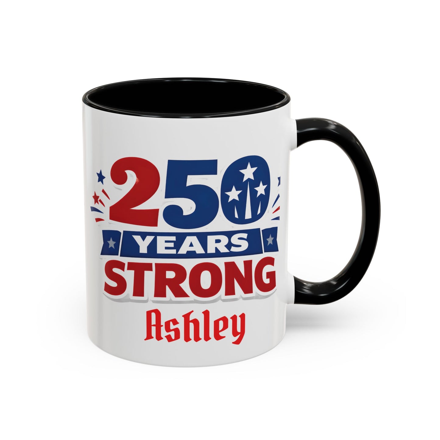 250 Years Strong America Anniversary Mug | Accent Coffee Mug