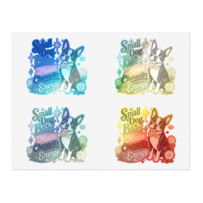 Small Dog Big Main Character Energy Sticker Sheet | Boston Terrier Sticker Set