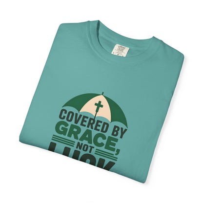 Covered by Grace Not Luck T-Shirt | Christian faith tee, cross graphic