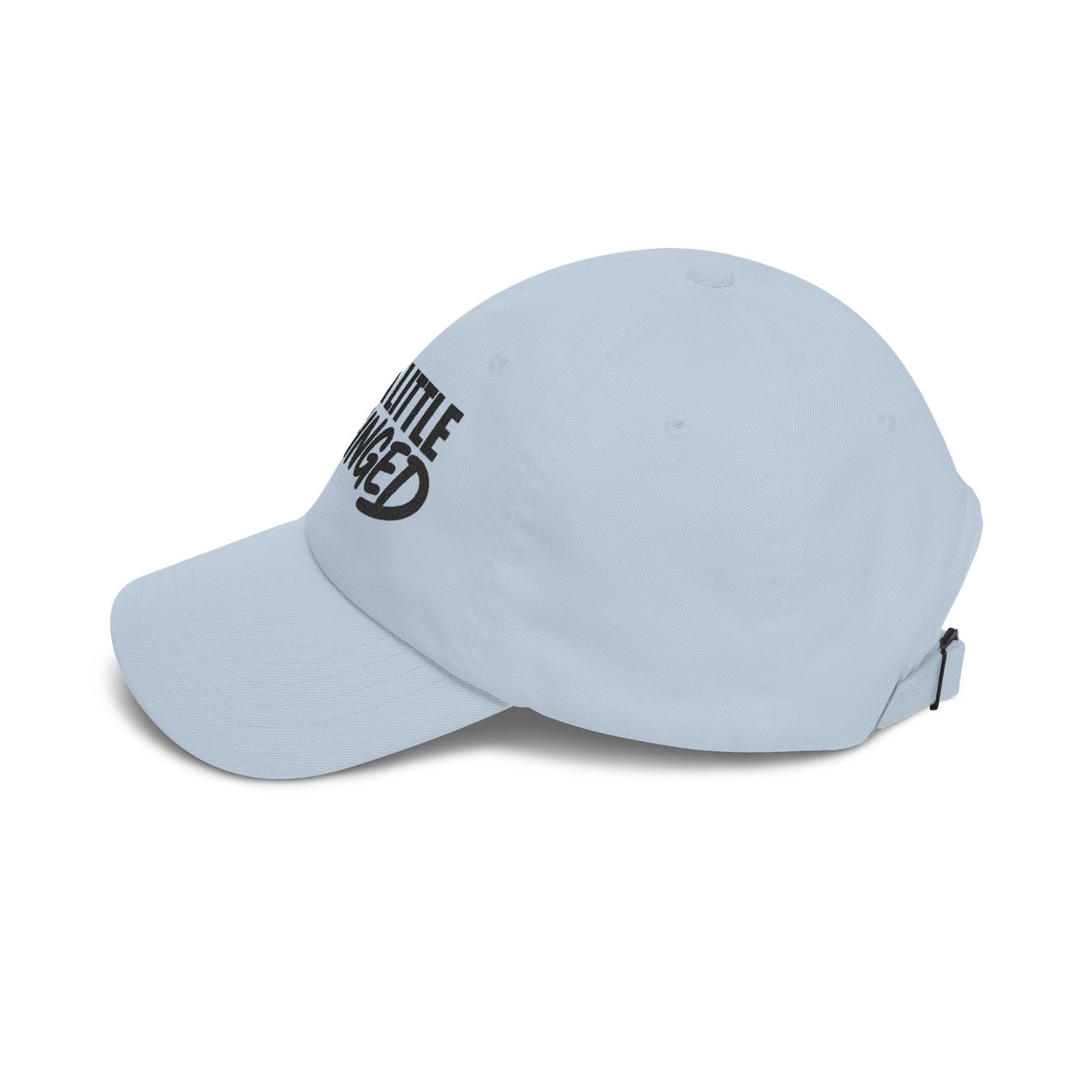 Just a Little Unhinged Dad Cap | Embroidered Script Baseball Hat