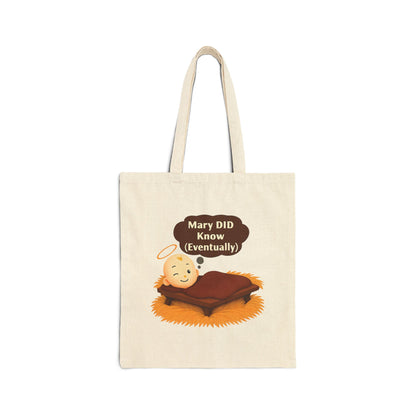 Christian Humor Cotton Canvas Tote Bag, Mary DID Know (Eventually), Christmas Gifts, Funny Reusable Shopping Bag, Religious Joke,