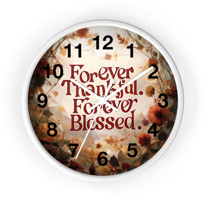 Forever Thankful Forever Blessed Wall Clock, Thankful Wall Decor, Blessed Home Decor, Religious Clock, Inspirational Gift