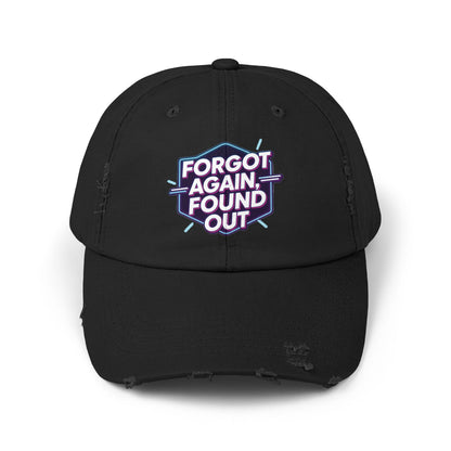 Unisex Distressed Cap with 'Forgot Again, Found Out' Design | Trendy Casual Hat | Gift for Friends | Summer Accessory | Everyday Wear