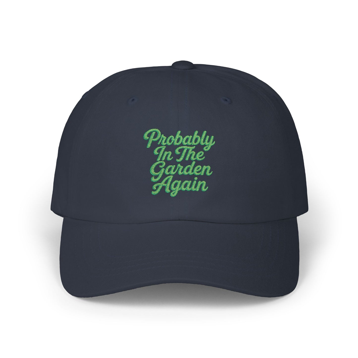 Probably In The Garden Again Dad Cap | Embroidered Floral Script hat