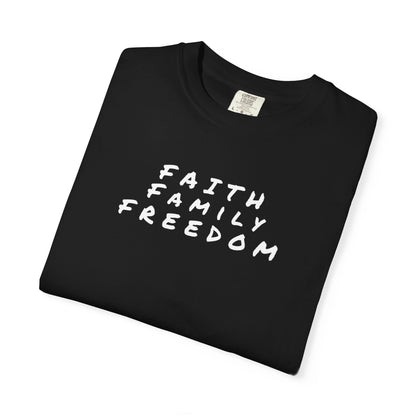 Faith Family Freedom Unisex T-shirt, Christian Tee, Faith Over Fear Shirt, Religious Apparel, Inspirational Clothing