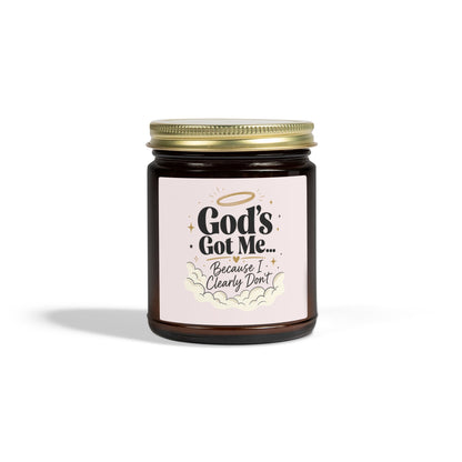 God's Got Me Because I Clearly Don't Candle | Coconut Apricot Wax 4oz 9oz