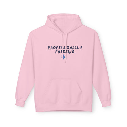 Professionally Freezing Hoodie | Handwritten Text, Snowflake Accent