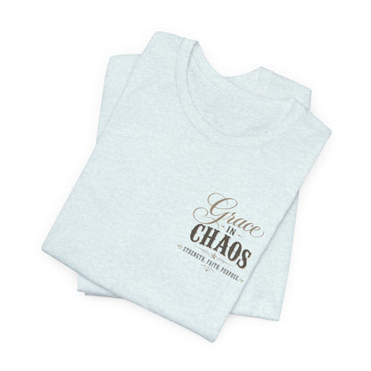 Grace in Chaos Tee | Inspirational scripture typography shirt