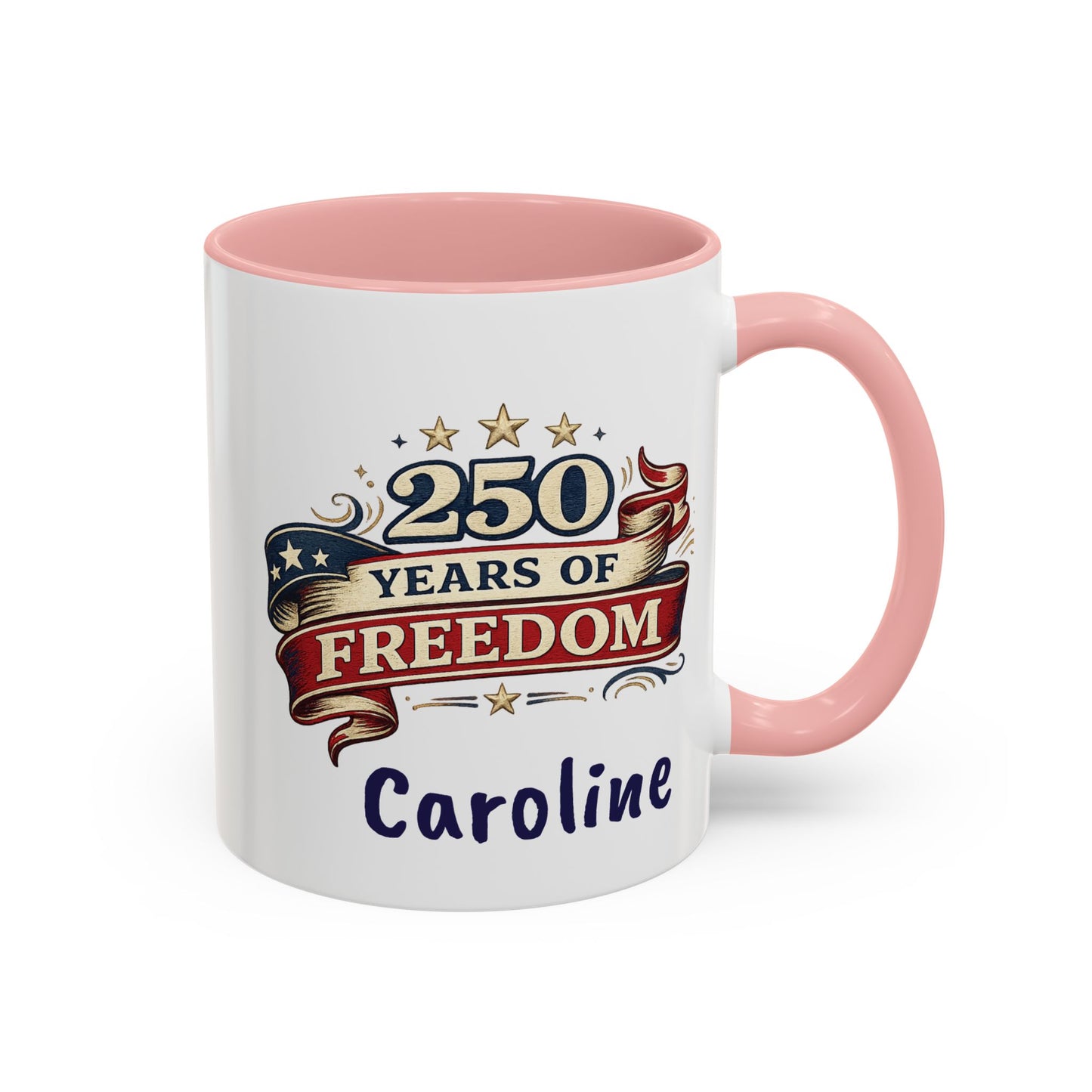 250 Years of Freedom Coffee Mug | Personalized Name - America 250th Anniversary, Semiquincentennial, Patriotic Gift, Heritage Celebration