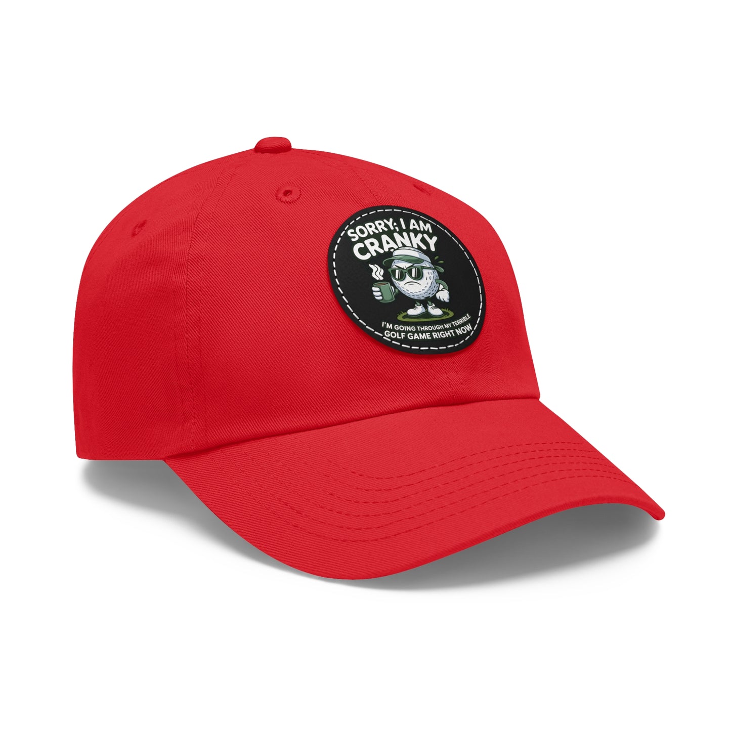 Sorry I Am Cranky golf cartoon Dad Hat | Leather Patch