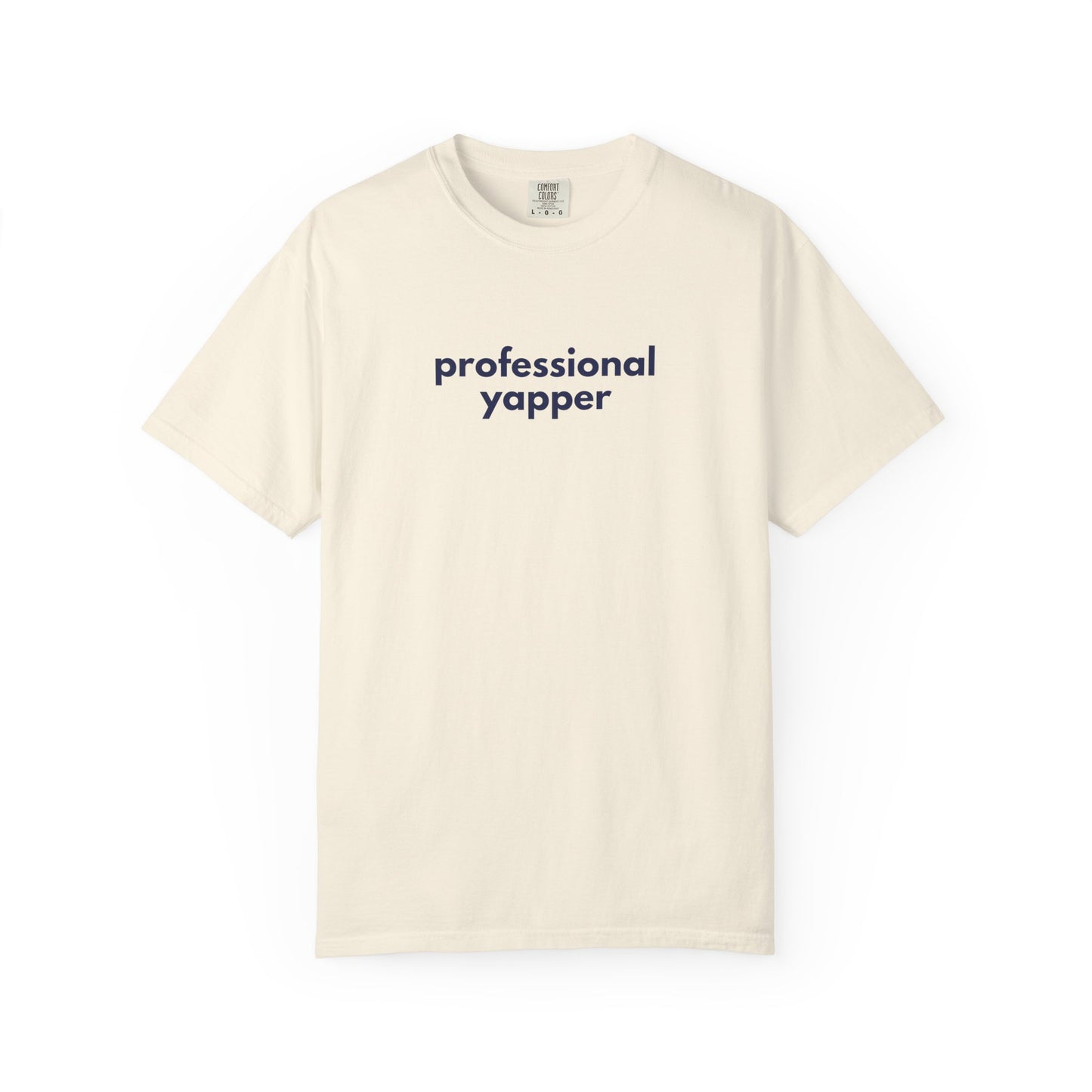 Professional Yapper T-shirt | Funny Talker Saying