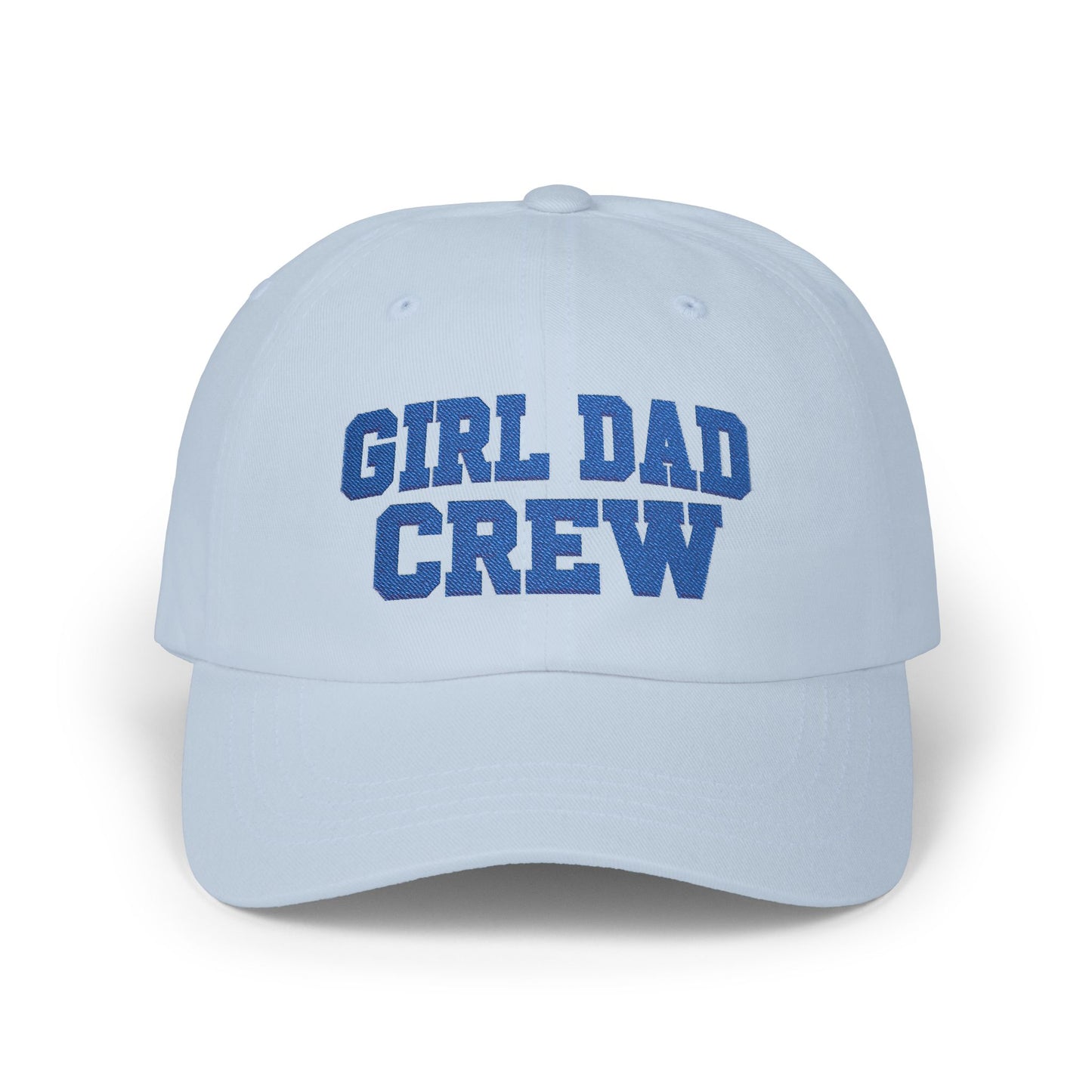 Girl Dad Crew Classic Dad Cap | Embroidered Baseball Hat