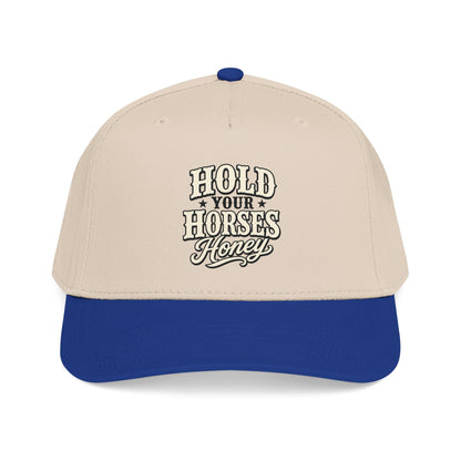 Hold Your Horses Honey Mid Profile Baseball Cap | Western Rodeo Cowboy