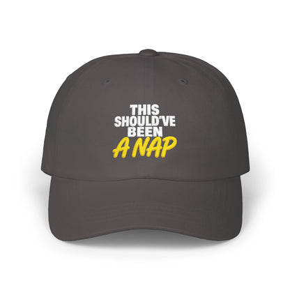 This Should've Been A Nap Dad Cap, Camo Baseball Hat | Funny Nap Saying