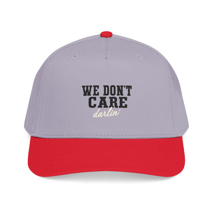 We Don't Care Darlin Gen X Mid Profile Baseball Cap