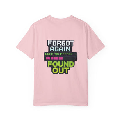 Retro Gaming-Style Funny T-Shirt Forgot Again Found Out, Vintage Gamer Tee, Unisex Tee, Gaming Gift, Gamer Shirt, Gamer Apparel