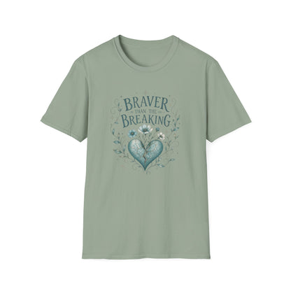 Braver Than The Breaking T-Shirt | Heart Floral Courage Typography