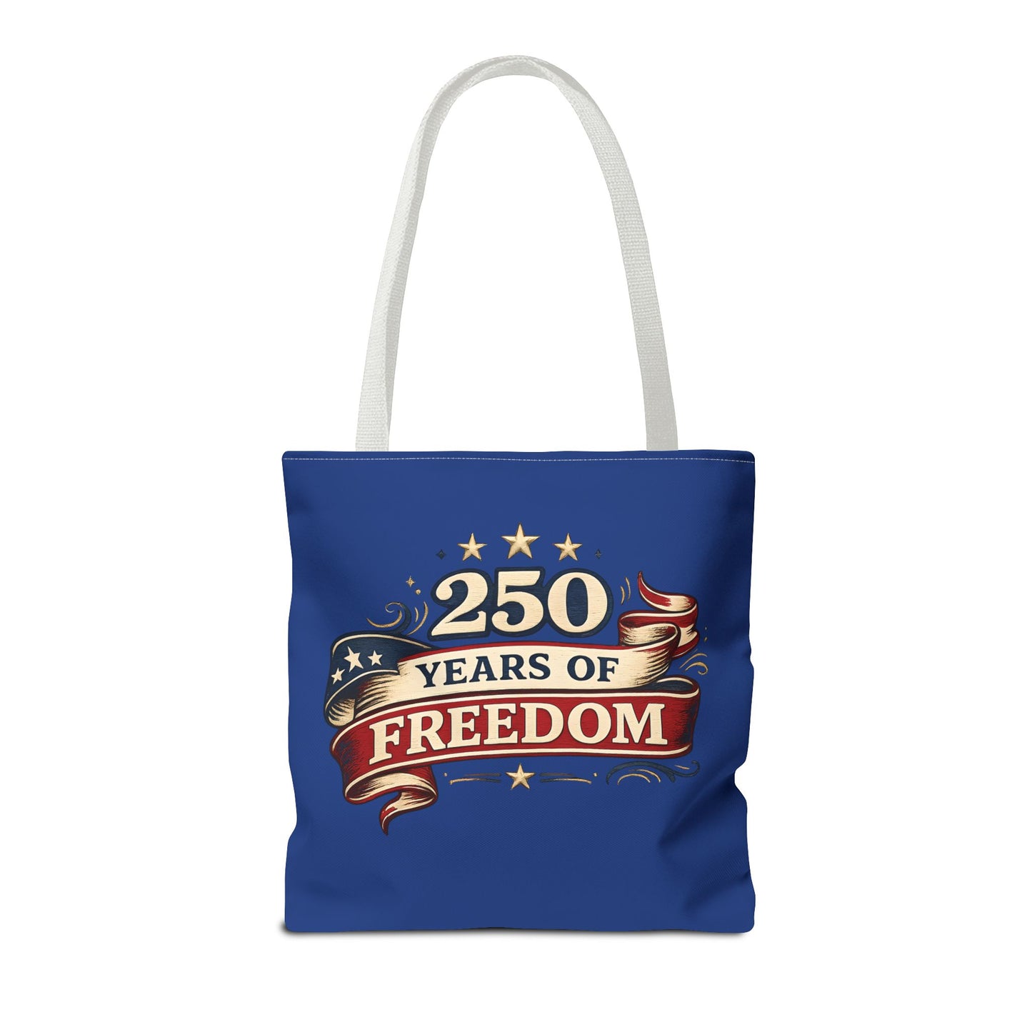 250 Years of Freedom Tote Bag | Patriotic Flag Ribbon Design