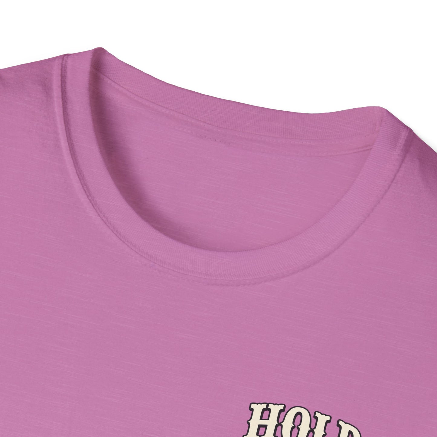 Hold Your Horses Honey T-Shirt | Retro Western Script, Chest & Back Graphic