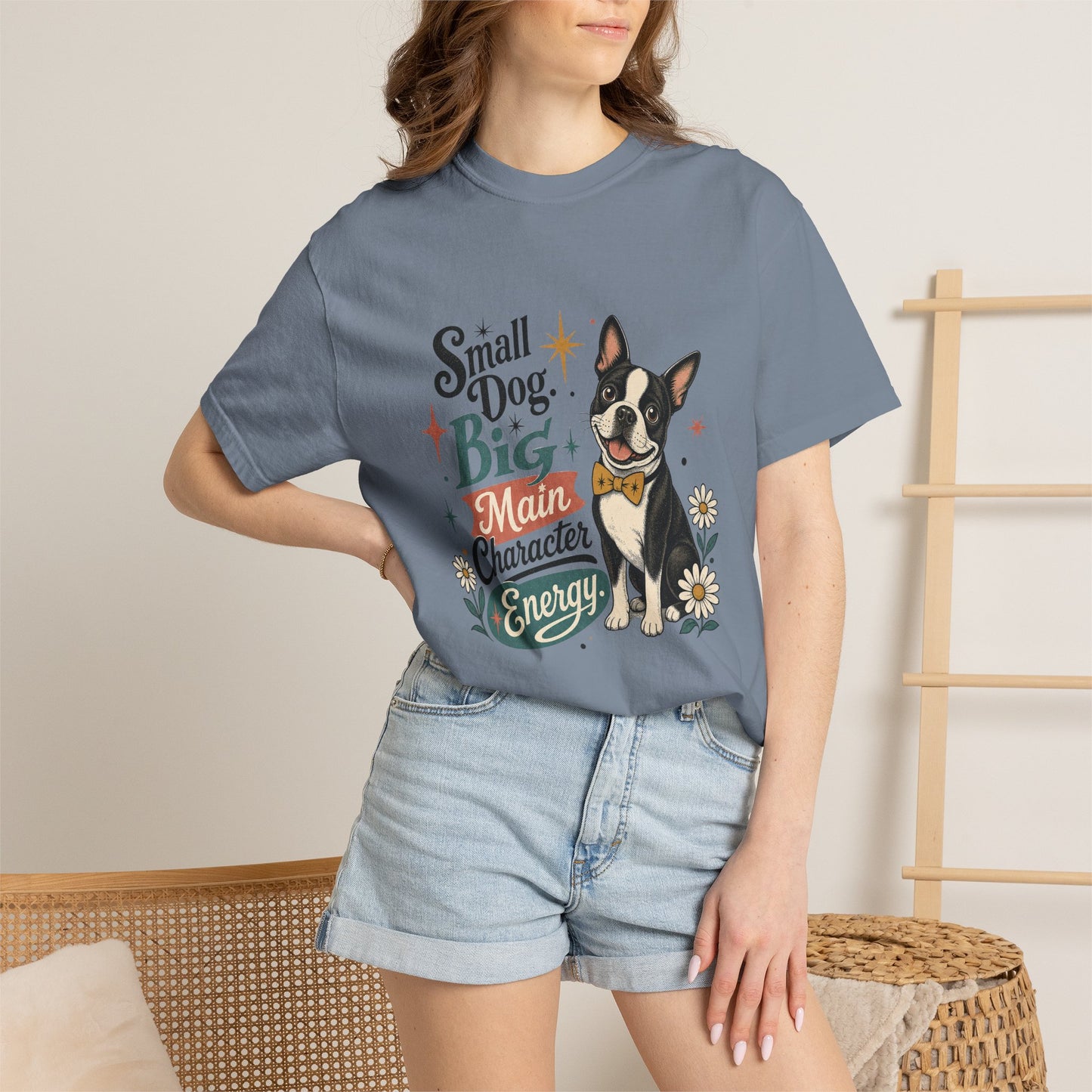 Small Dog Big Main Character Energy T-shirt | Boston Terrier Illustration