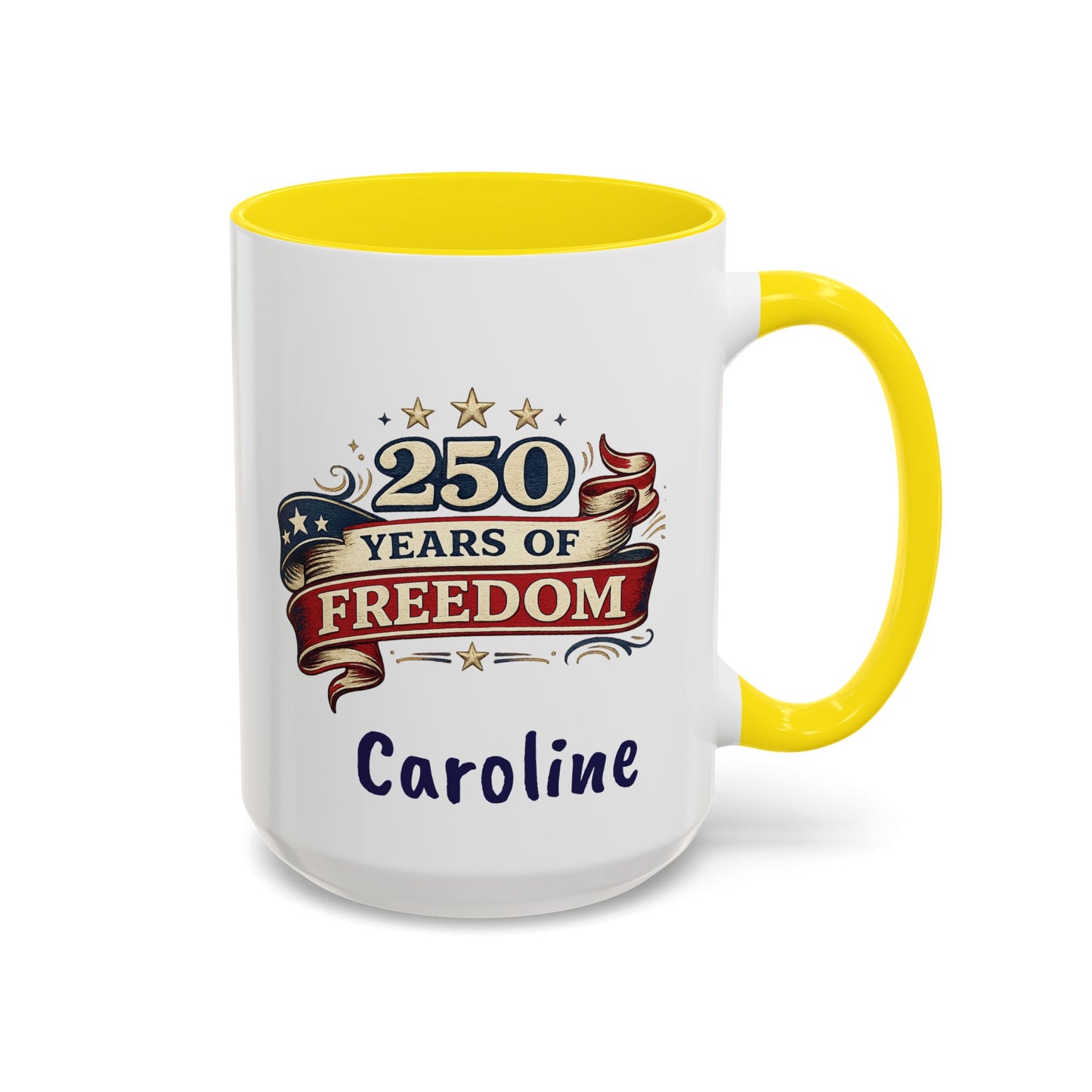 250 Years of Freedom Coffee Mug | Personalized Name - America 250th Anniversary, Semiquincentennial, Patriotic Gift, Heritage Celebration