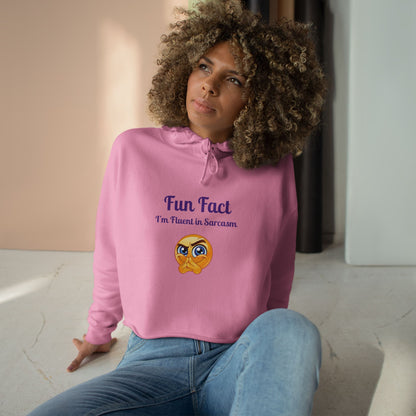 Sarcasm Crop Hoodie - Fun Fact I'm Fluent in Sarcasm, Funny Gift for Friends, Trendy Apparel, Casual Wear, Unique Hoodie