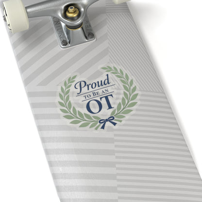 Proud to Be an OT Sticker | Occupational Therapist Laurel Wreath
