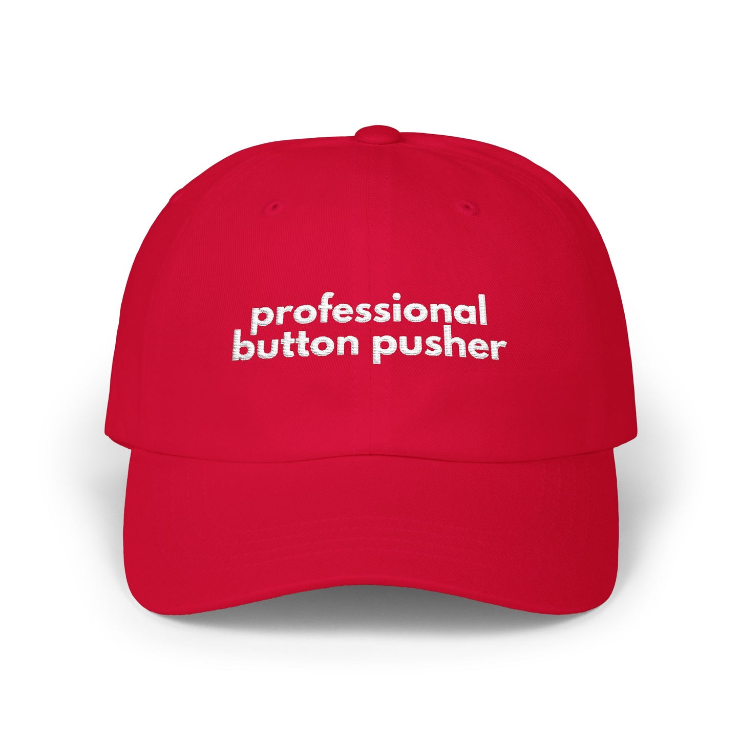 Professional Button Pusher Classic Dad Cap | Humorous Baseball Hat