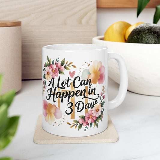 Faith Easter Floral Cross Mug | A Lot Can Happen in 3 Days
