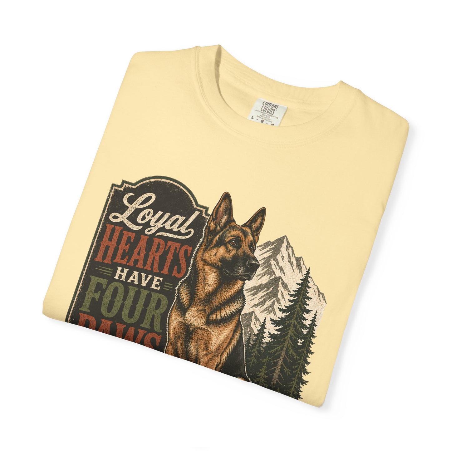 Loyal Hearts Have Four Paws German Shepherd T-shirt | Mountain Forest Dog Design