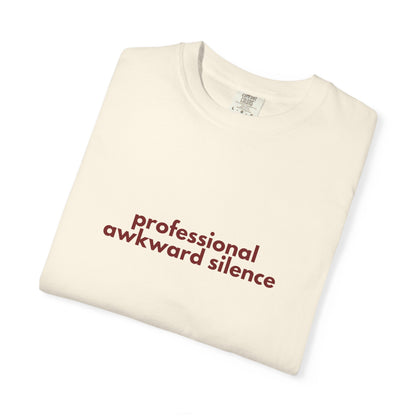 Professional Awkward Silence T-Shirt | Introvert Funny Quote