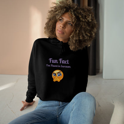 Sarcasm Crop Hoodie - Fun Fact I'm Fluent in Sarcasm, Funny Gift for Friends, Trendy Apparel, Casual Wear, Unique Hoodie