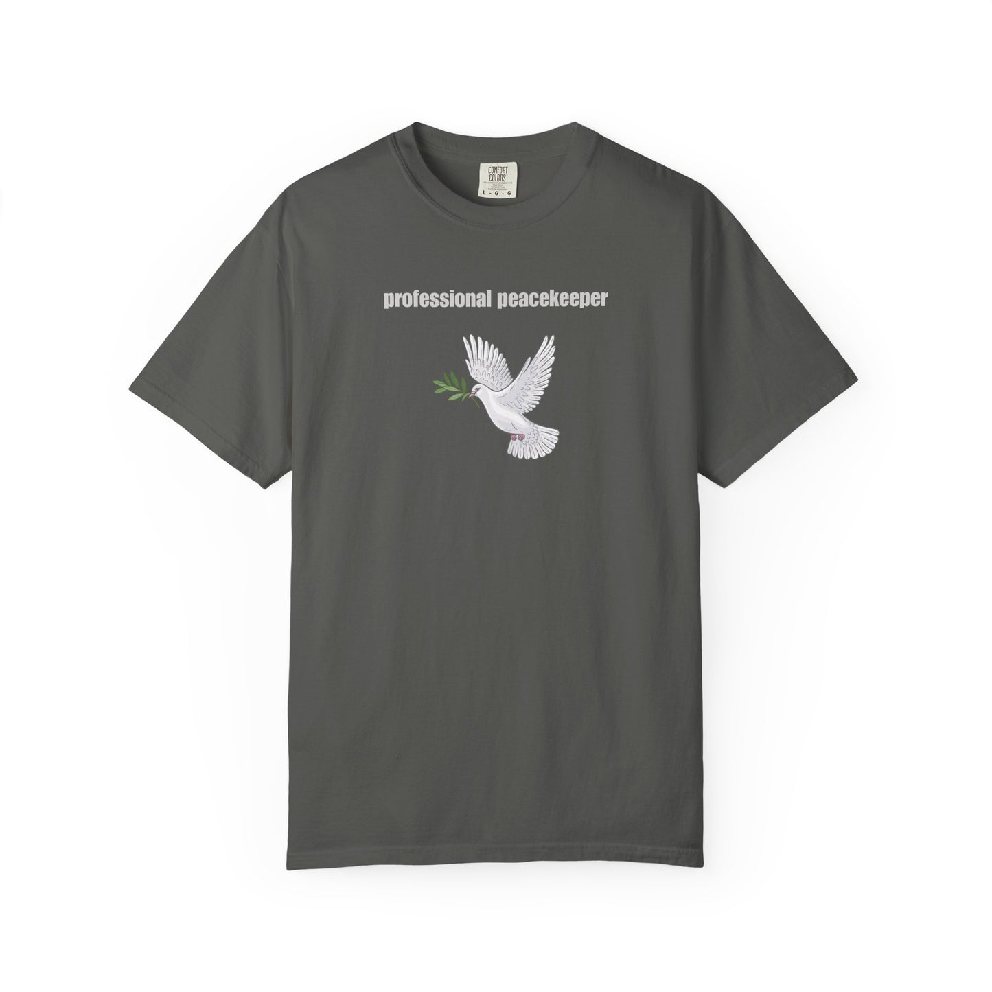 Professional Peacekeeper T-Shirt, Unisex Garment-Dyed Tee, Gift for Activists, Eco-Friendly Apparel, Casual Wear, Summer Style