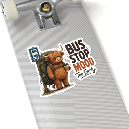 Bus Stop Mood Too Early Sticker | Highland Cow Sticker, Travel Coffee Decal