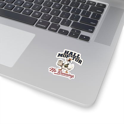 Hall Monitor Goose No Running Sticker | Kiss-Cut Sticker