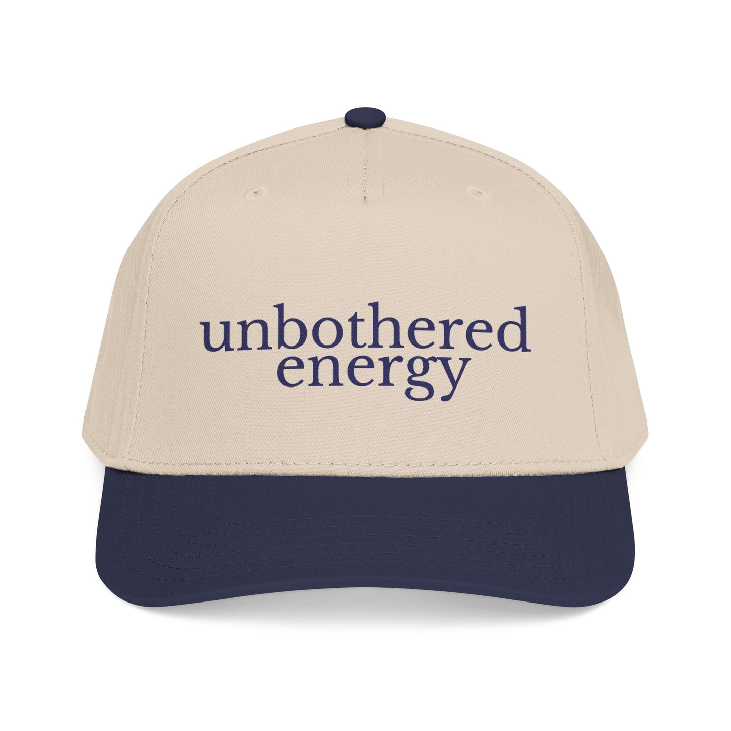 unbothered energy cap | mid profile baseball cap