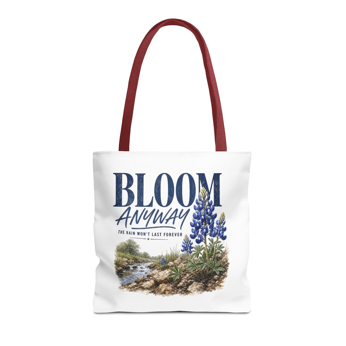 Bloom Anyway Tote Bag | Bluebonnet Wildflower Inspirational Design