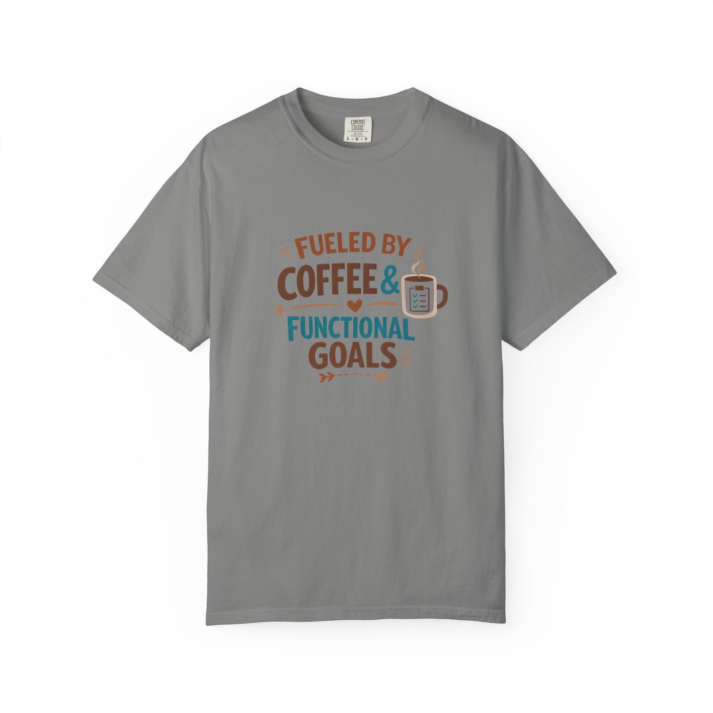 Fueled by Coffee & Functional Goals Occupational Therapist T-Shirt