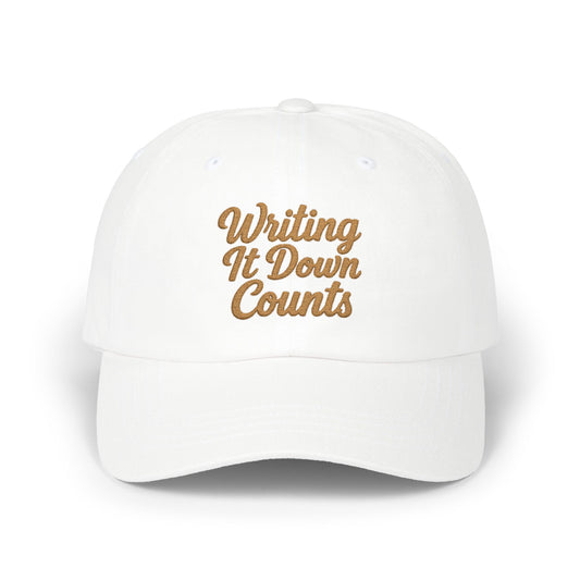 Writing It Down Counts Dad Cap | Script Embroidered Baseball Hat
