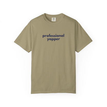 Professional Yapper T-shirt | Funny Talker Saying